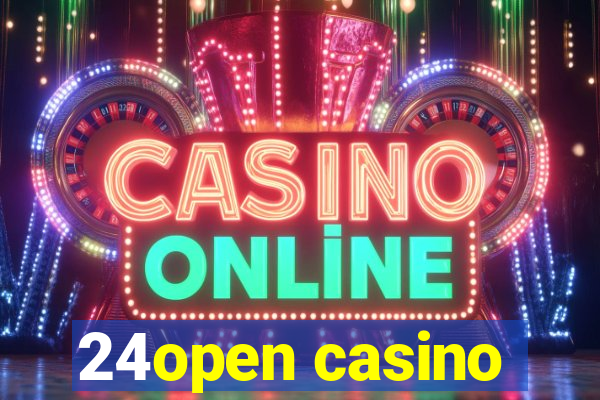 24open casino