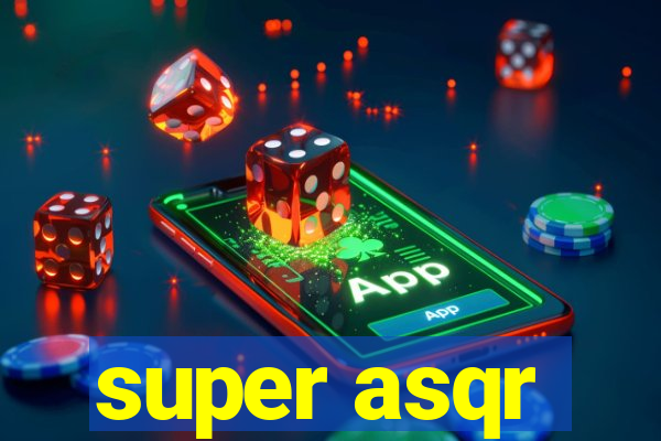 super asqr