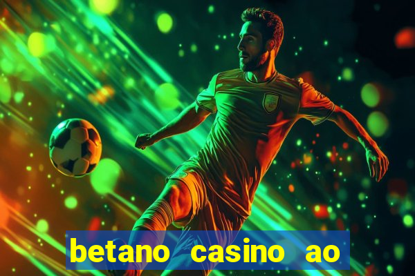 betano casino ao vivo online