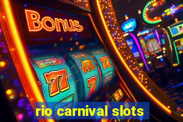 rio carnival slots