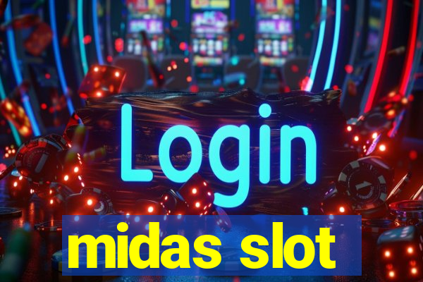 midas slot