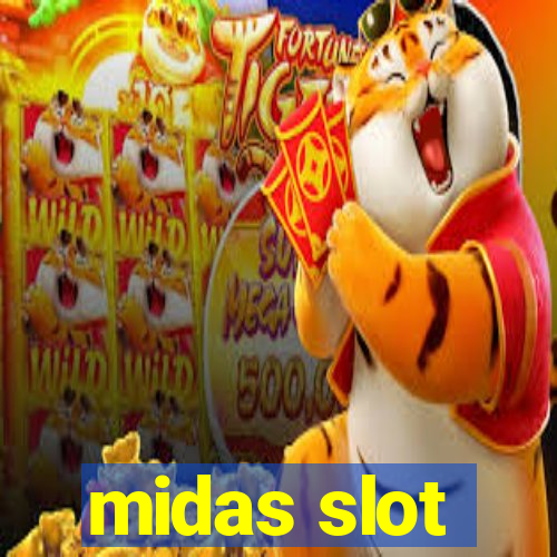 midas slot