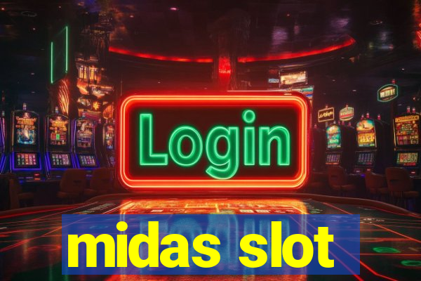 midas slot