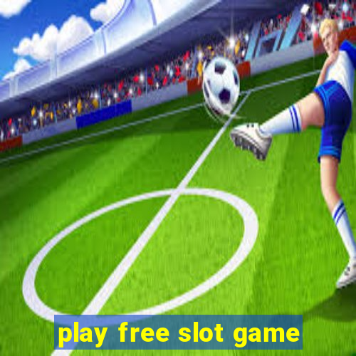 play free slot game