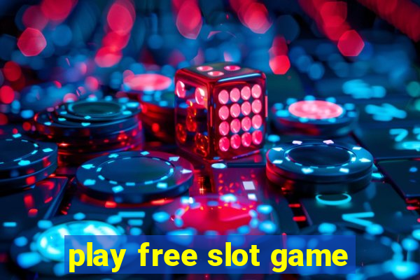 play free slot game