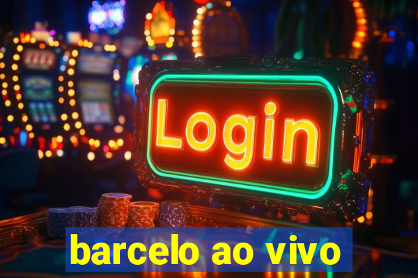 barcelo ao vivo