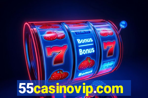 55casinovip.com