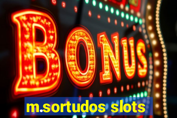 m.sortudos slots