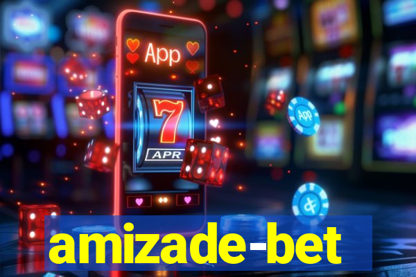 amizade-bet