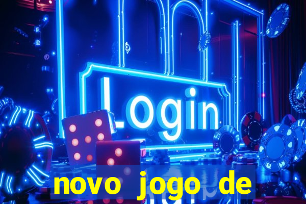 novo jogo de ganhar dinheiro