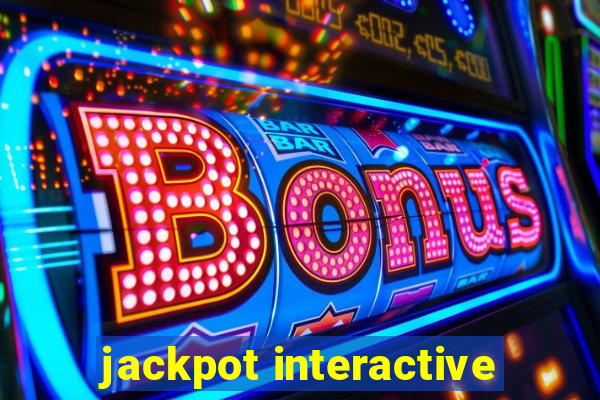 jackpot interactive