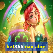 bet365 nao abre