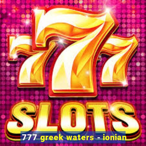 777 greek waters - ionian