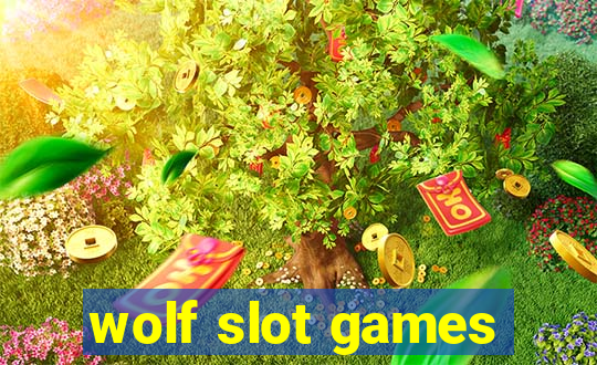 wolf slot games