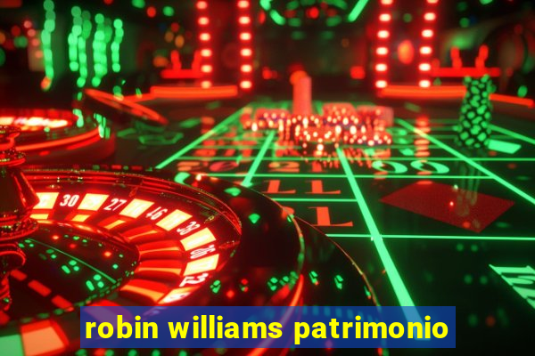 robin williams patrimonio