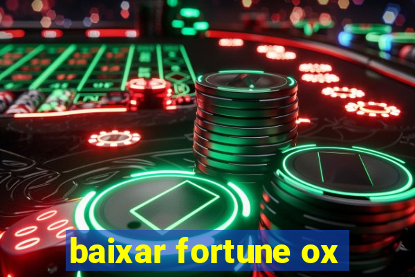 baixar fortune ox