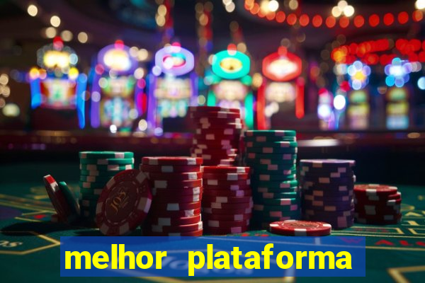 melhor plataforma de slot