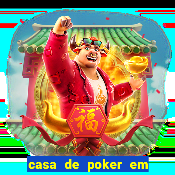 casa de poker em vila velha