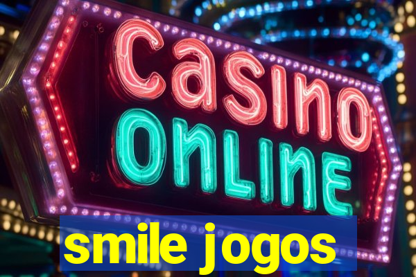 smile jogos