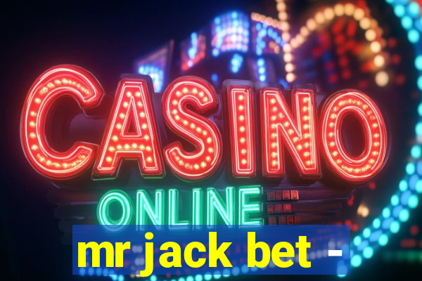 mr jack bet -