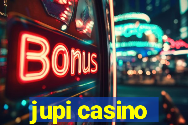 jupi casino