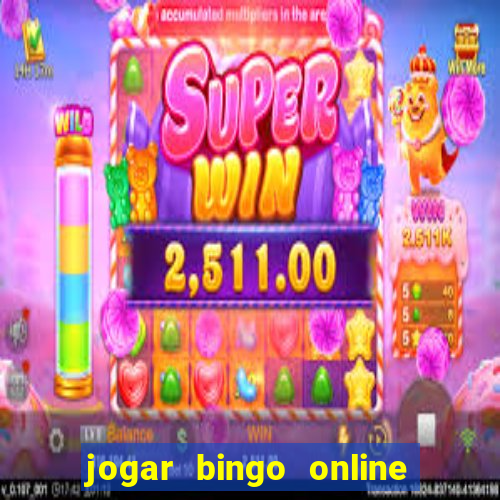 jogar bingo online valendo dinheiro