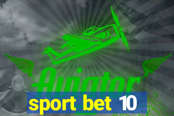 sport bet 10