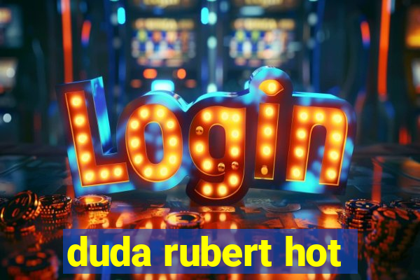 duda rubert hot