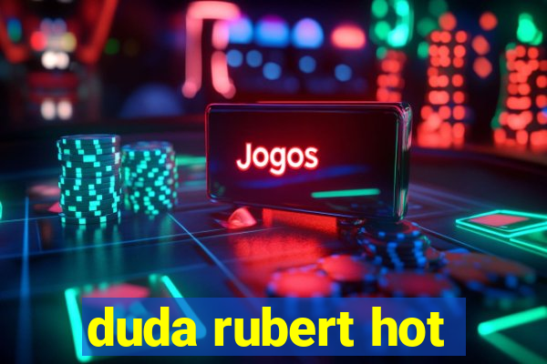 duda rubert hot