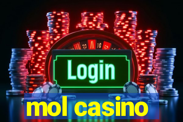 mol casino