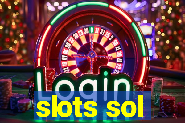 slots sol