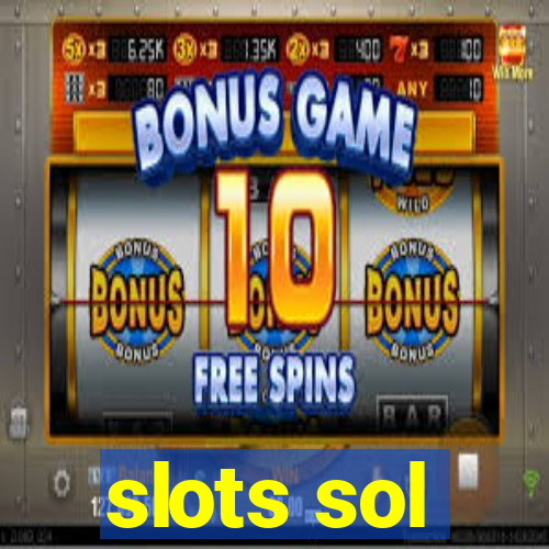 slots sol