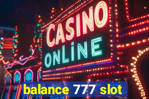 balance 777 slot