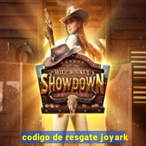 codigo de resgate joyark