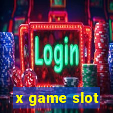 x game slot