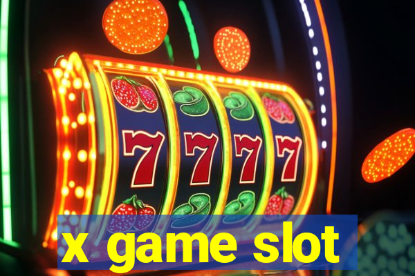 x game slot