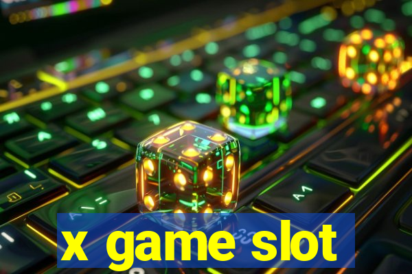 x game slot