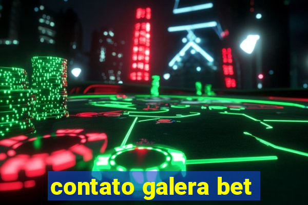 contato galera bet