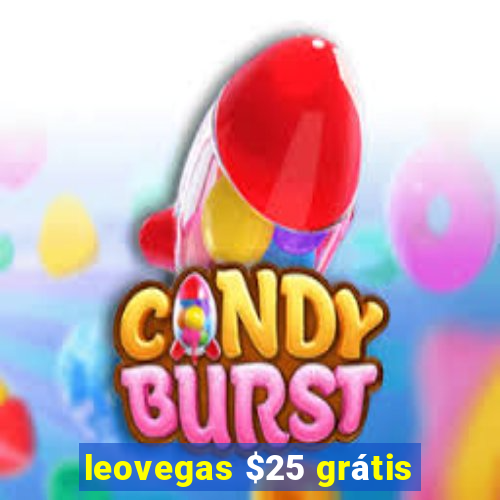 leovegas $25 grátis