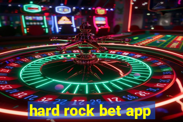 hard rock bet app