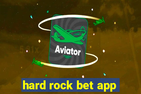 hard rock bet app