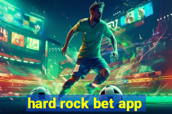 hard rock bet app