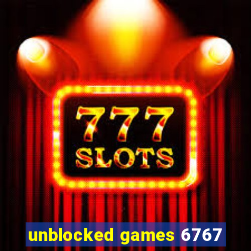 unblocked games 6767