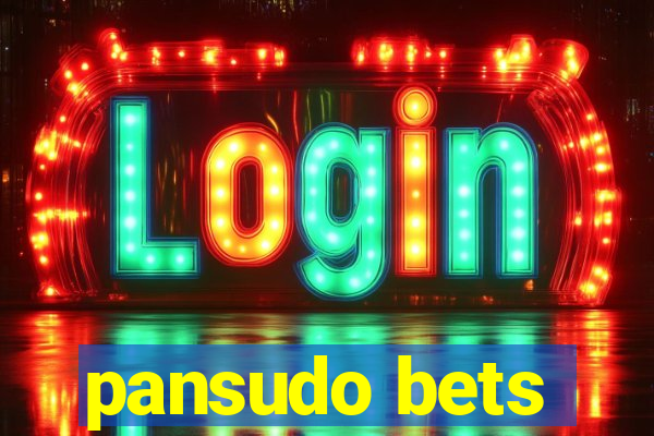 pansudo bets