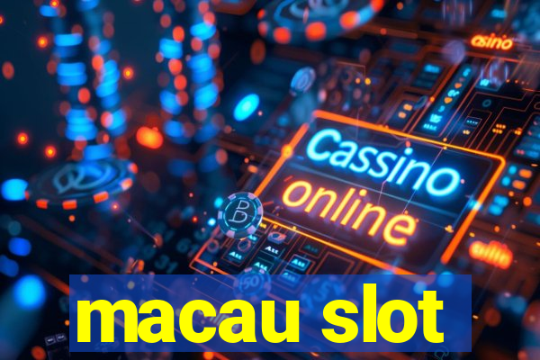 macau slot