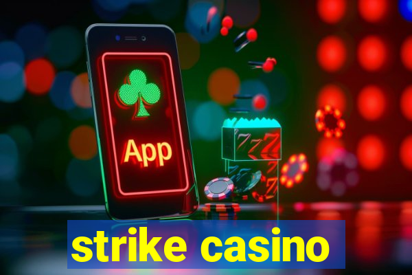 strike casino