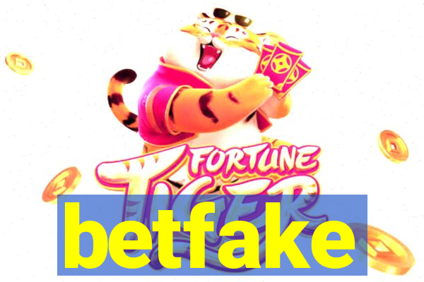 betfake