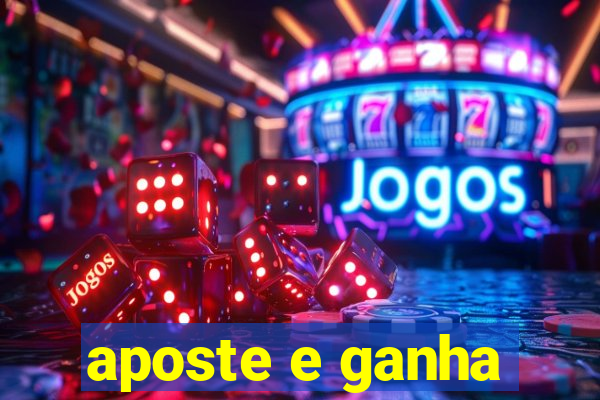 aposte e ganha