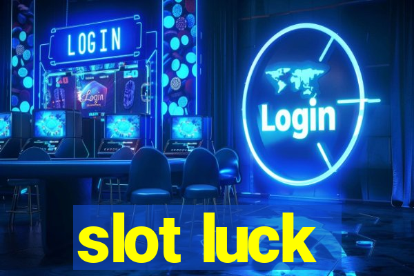 slot luck