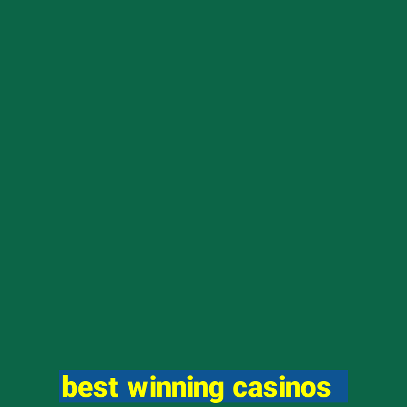 best winning casinos